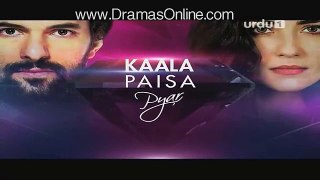 Kaala Paisa Pyaar Episode 99 on Urdu1 in High Quality