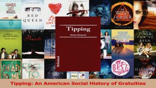 Read  Tipping An American Social History of Gratuities Ebook Free
