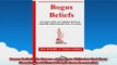 Bogus Beliefs An Expose of the Core Attitudes that Keep Chemically Addicted People from