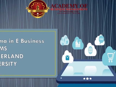 Diploma in eBusiness at ABMS SWITZERLAND UNIVERSITY