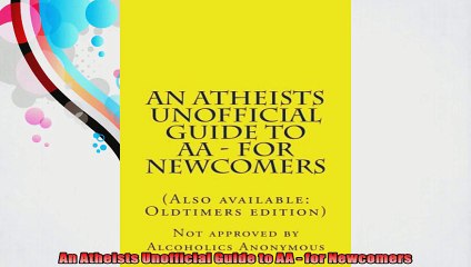 Descargar video: An Atheists Unofficial Guide to AA  for Newcomers