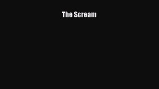 The Scream [Read] Online