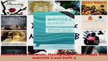 watchOS 2 by Tutorials Making Apple Watch apps with watchOS 2 and Swift 2 PDF