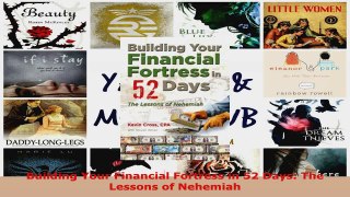 Download  Building Your Financial Fortress in 52 Days The Lessons of Nehemiah PDF Online