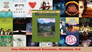 Read  Day Hikes Around Bozeman Montana 3rd Ebook Free