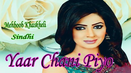 Mehboob Khaskheli - Yaar Chani Piyo