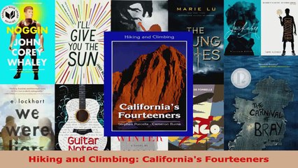 Read  Hiking and Climbing Californias Fourteeners EBooks Online