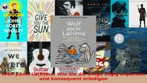 Download  Wolf packt Lahma Wie Sie die Dinge zügig anpacken und konsequent erledigen Ebook Online