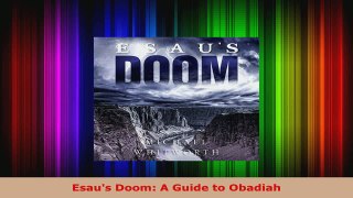 Read  Esaus Doom A Guide to Obadiah EBooks Online
