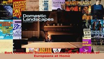 Read  Bert Teunissen Domestic Landscapes A Portrait of Europeans at Home EBooks Online
