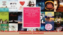 Read  The Economic  Philosophic Manuscripts of 1844  The Communist Manifesto Ebook Online