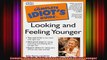 Complete Idiots Guide to Looking and Feeling Younger