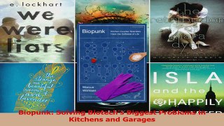 PDF Download  Biopunk Solving Biotechs Biggest Problems in Kitchens and Garages Read Full Ebook