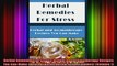 Herbal Remedies for Stress Herbal and Aromatherapy Recipes You Can Make Heart of Herbs