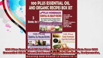 100 Plus Essential Oil And Organic Recipes Box Set Over 300 Essential Oil Recipes For