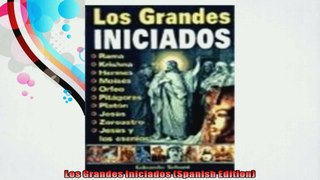 Los Grandes Iniciados Spanish Edition