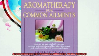 Aromatherapy for Common Ailments Gaia Series