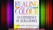 Healing with Colour Experience of Aura Soma