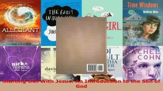 Read  Starting Out With Jesus An Introduction to the Son of God Ebook Free