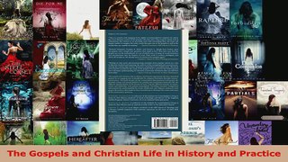 Read  The Gospels and Christian Life in History and Practice EBooks Online