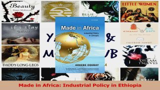 Read  Made in Africa Industrial Policy in Ethiopia PDF Free