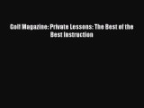 Golf Magazine: Private Lessons: The Best of the Best Instruction [PDF] Full Ebook