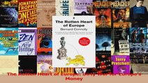 Download  The Rotten Heart of Europe Dirty War for Europes Money PDF Online