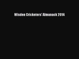 Wisden Cricketers' Almanack 2014 [Read] Online