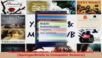 Mobile Authentication Problems and Solutions SpringerBriefs in Computer Science Download