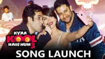 Oye Hoye Jawani Song Launch | Kyaa Kool Hain Hum 3 | Gauhar Khan, Tusshar Kapoor, Aftab Shivdasani