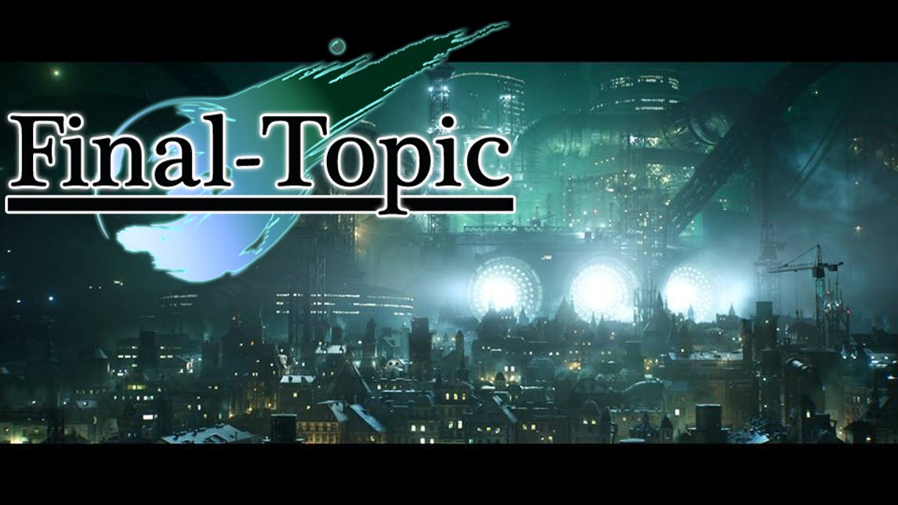 #6 Final-Topic | Meine Hoffnungen für das Remake