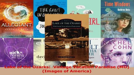 Read  Lake of the Ozarks  Vintage Vacation Paradise MO Images of America EBooks Online