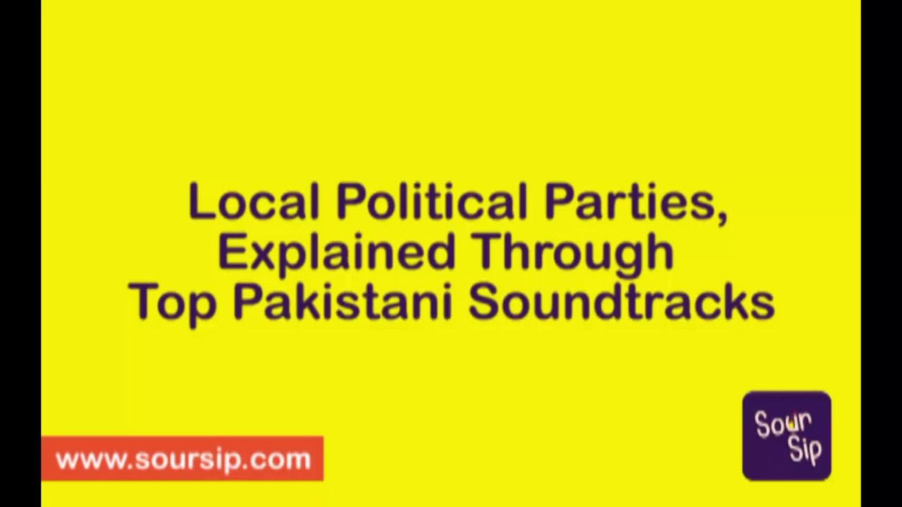 Local Political Parties, Explained Through Top Pakistani Soundtracks