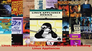 Linux Appliance Design A HandsOn Guide to Building Linux Appliances Download