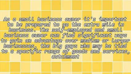 Tips for Going the Extra Mile, Competing With the Big Guys in Business