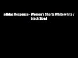 adidas Response - Women's Shorts White white / black Size:L