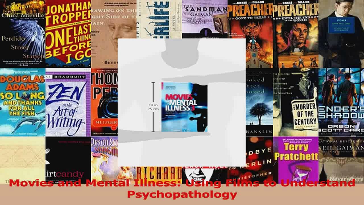 PDF Download  Movies and Mental Illness Using Films to Understand Psychopathology Download Full Ebook