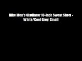 Nike Men's Gladiator 10-Inch Sweat Short - White/Cool Grey Small