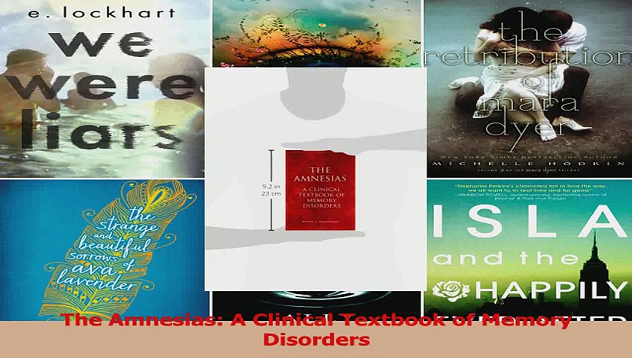 PDF Download  The Amnesias A Clinical Textbook of Memory Disorders Download Online