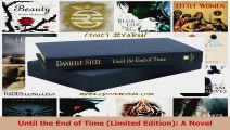 PDF Download  Until the End of Time Limited Edition A Novel PDF Online