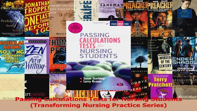 Passing Calculations Tests for Nursing Students Transforming Nursing Practice Series Read Online