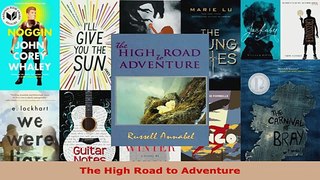 Read  The High Road to Adventure Ebook Free