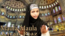 Kiran Riaz - Maula Maula