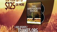 TD Jakes Sermons 2015 - Sheltered by the Shepherd