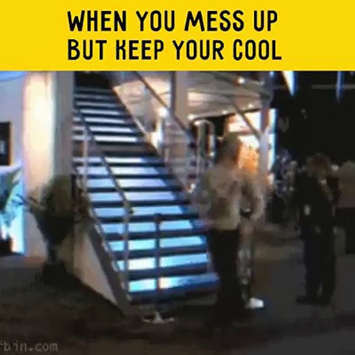 When you mess up   But keep your cool