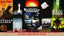 Read  European Camping Explore Europe with RV or Tent Travelers Guides to European Camping Ebook Online