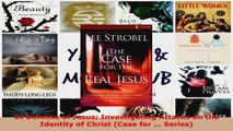 Read  In Defense of Jesus Investigating Attacks on the Identity of Christ Case for  Series Ebook Free