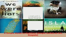 Read  A Simple Guide to Matthew Simple Guides to the Gospels Ebook Free