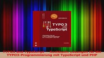 Lesen  TYPO3 und TypoScript  Kochbuch Lösungen für die TYPO3Programmierung mit TypoScript und PDF Online