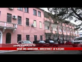 ARMË DHE MUNICIONE, ARRESTOHET 16 VJEÇARI